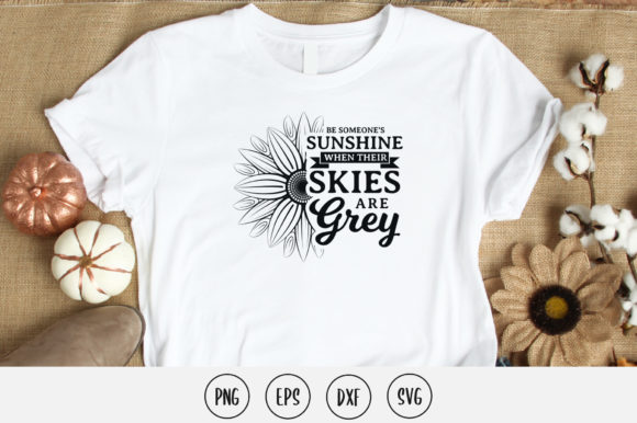Be Someone's Sunshine When Their Skies