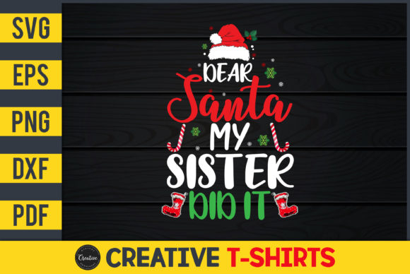 Dear Santa My Sister Did It Embroidery Design Review