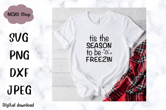 Tis the Season to Be Freezin Svg Review